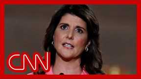 Haley flip flops on Trump, praising his 'strong speech'
