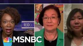 Congress Preps Legislation Addressing Anti-Asian Violence | The ReidOut | MSNBC