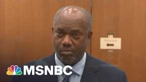 Bravery Of Witnesses Made The Difference In Chauvin Trial | Rachel Maddow | MSNBC
