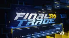 Final Trades: FDX, XOM, BODY & UPS