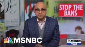 Velshi: Banning Books Stifles Curiosity, and Ultimately Imperils Society