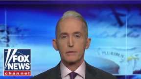 Trey Gowdy slams prosecutors who refuse to enforce the law