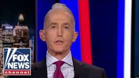 Trey Gowdy: Why is the media berating Tim Scott about this?