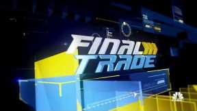 Final Trade: Bentley Systems, Gold, Boeing, Foot Locker