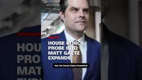 House ethics probe into Matt Gaetz expands