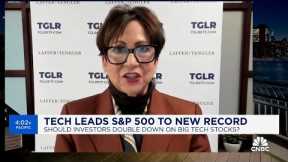 The narrative behind Big Tech is 'very strong', they are must own stocks, says Laffer Tengler CEO