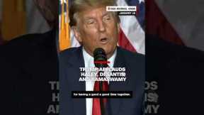Trump applauds Haley, DeSantis and Ramaswamy