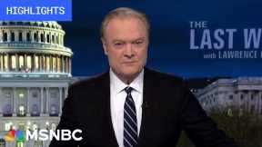 Watch The Last Word With Lawrence O’Donnell Highlights: Jan. 25