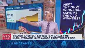American Express is at an all-time high, everyone likes a good price target raise, says Jim Cramer