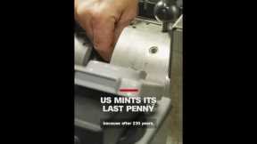 US mints its last penny