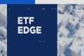ETF Edge: The thematic ETFs driving