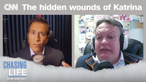 What Hurricane Katrina taught us about disasters' mental toll | Chasing Life