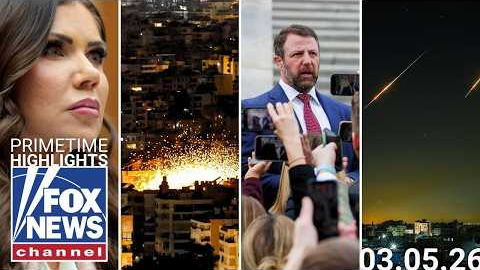 Fox News Highlights - March 5th, 2026