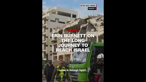 Erin Burnett on the long journey to reach Israel