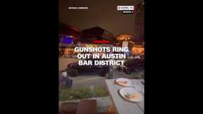 Gunshots ring out in Austin bar district