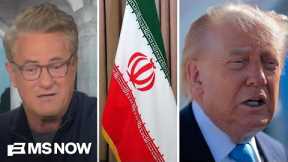 Joe: Trump has been ‘way too eager’ for an Iran deal and 'has PAID for It'