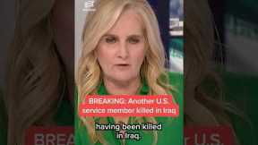 BREAKING: Another U.S. service member killed in Iraq