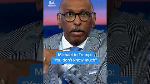 Michael to Trump: 'You don’t know much'