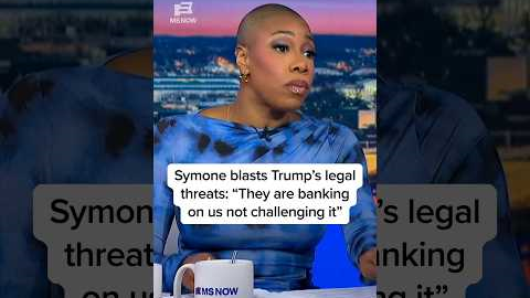 Symone blasts Trump's legal threats: 'They are banking on us not challenging it'