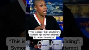 'This is bigger than a building': Symone rips Trump’s attempt to 'arrest the culture'
