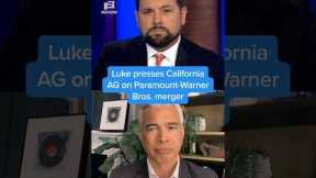 Luke presses California AG on Paramount-Warner Bros. merger